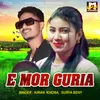 About E Mor Guria Song